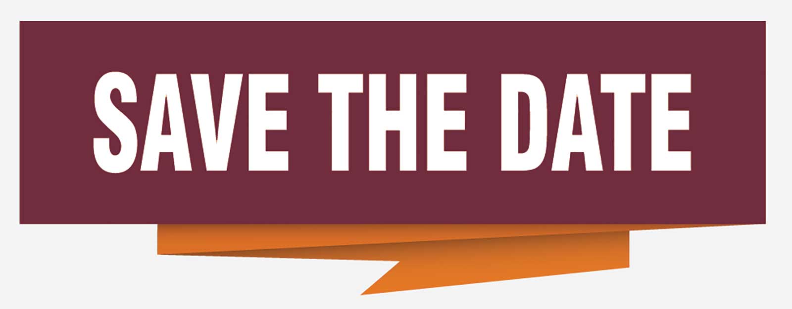 Save the Date - Upcoming Events