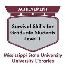 Image of Survival Skills for Graduate Students Level 1 achievement badge