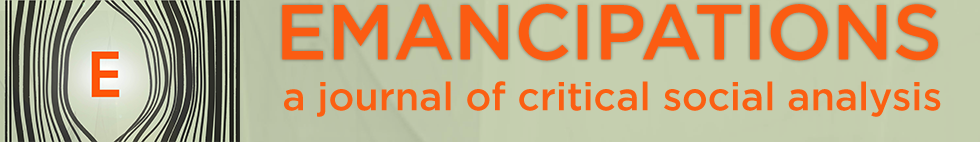 Emancipations: A journal of critical social analysis